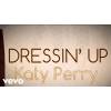 Katy Perry - Dressin' Up (Lyric Video)