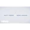 Katy Perry - Wide Awake (Lyric Video)
